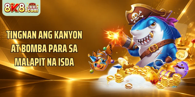 Tingnan ang kanyon at bomba para sa malapit na isda