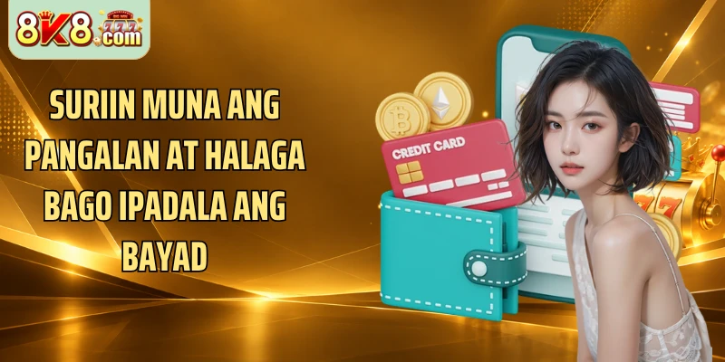 Suriin muna ang pangalan at halaga bago ipadala ang bayad