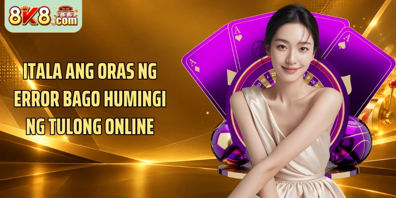 Itala ang oras ng error bago humingi ng tulong online